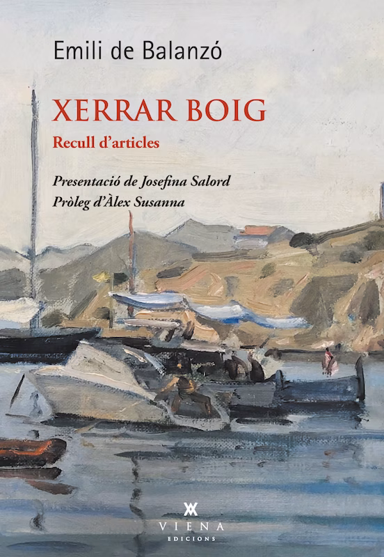 En julio se presentará 'Xerrar boig', de Emili de Balanzó